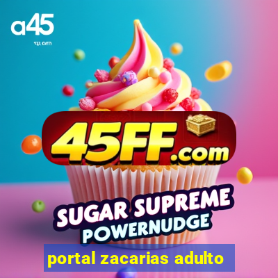 portal zacarias adulto